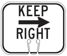 Keep Right 
with Right Arrow Cone Sign