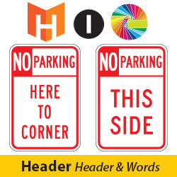 Header with Words Prohibitive No Parking Lot Signs