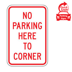 No Parking Here to Corner Sign