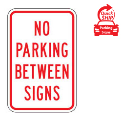 No Parking Between Signs Sign