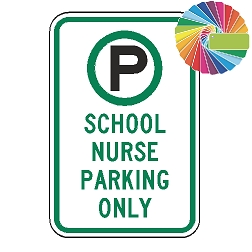 School Nurse Parking Only | MUTCD Compliant Symbol & Words | Universal Permissive Parking Sign
