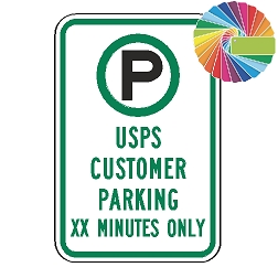 USPS Customer Parking (XX) Min Only | MUTCD Compliant Symbol & Words | Universal Permissive Parking Sign