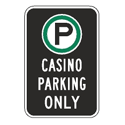 Oxford Series: (Parking Symbol) Casino Parking Only Sign