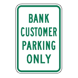 Bank Customer Parking Only Sign