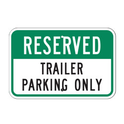 Reserved Trailer Parking Only Sign