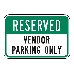 Reserved Vendor Parking Only Sign