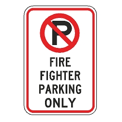 No Parking Fire Fighter Parking Only Sign