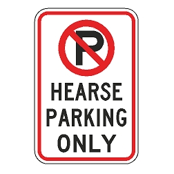 No Parking Hearse Parking Only Sign
