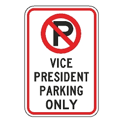 No Parking Vice President Parking Only Sign