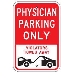 Physician Parking Only Violators Towed Away Sign