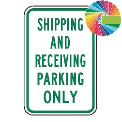 Shipping & Receiving Parking Only | MUTCD Compliant Word Only | Universal Permissive Parking Sign