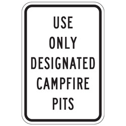Use Only Designated Campfire Pits Only Sign