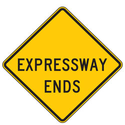 Expressway Ends Warning Signs
